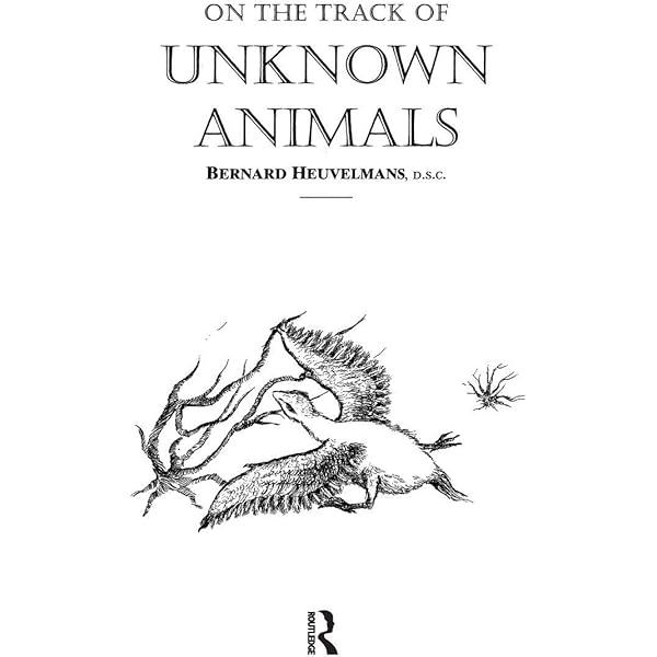 洋書 On the Track Unknown Animals/Heuvelmans Amazon.com: On The Track Of Unknown Animals: 9781138977525